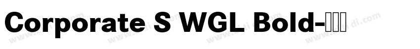 Corporate S WGL Bold字体转换
